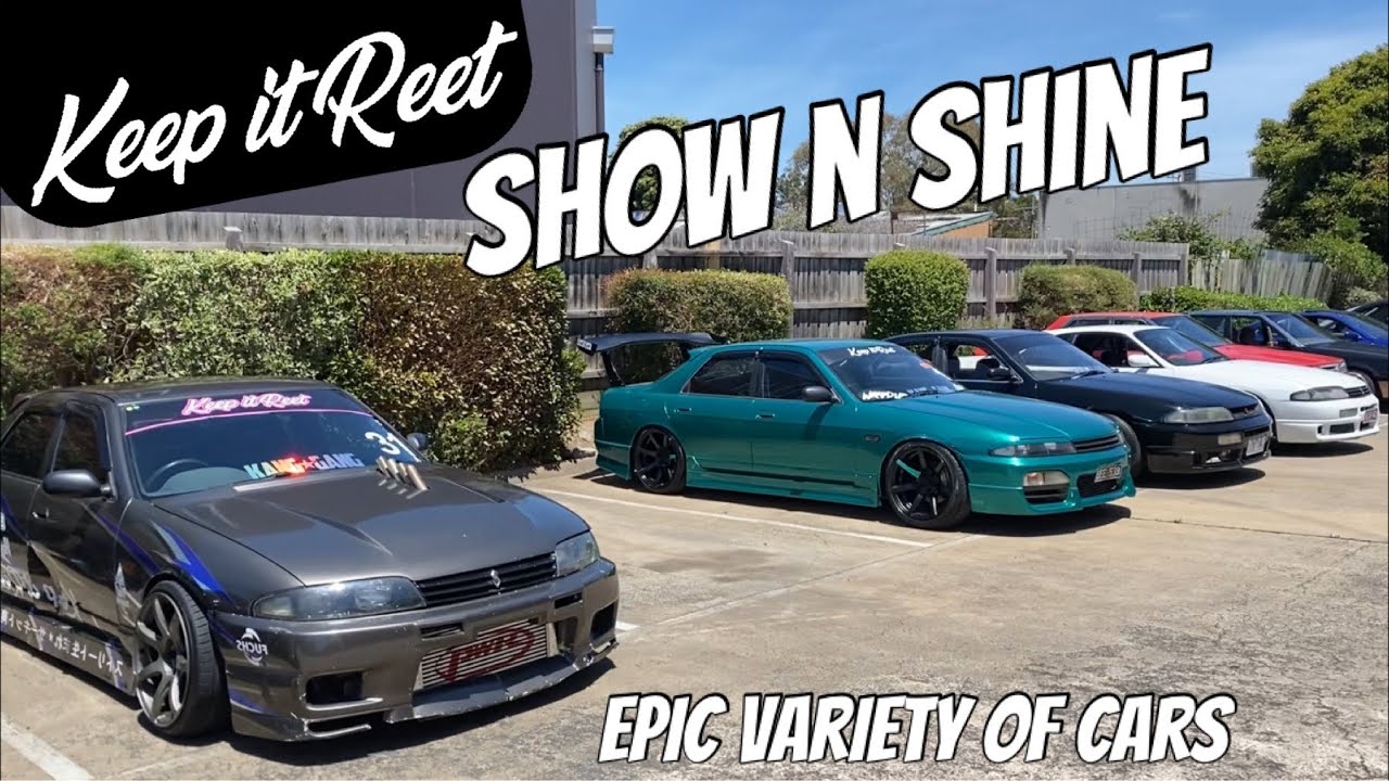 Keep it Reet Show N Shine / Kang Gang Factory / JDM / Muscle / AUSSIE / Euro