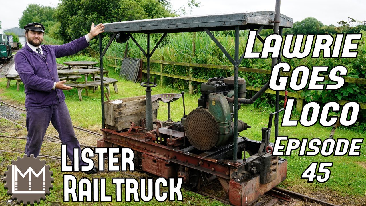 The most Basic Locomotive Ever? The Lister Railtruck! Lawrie Goes Loco Ep. 45