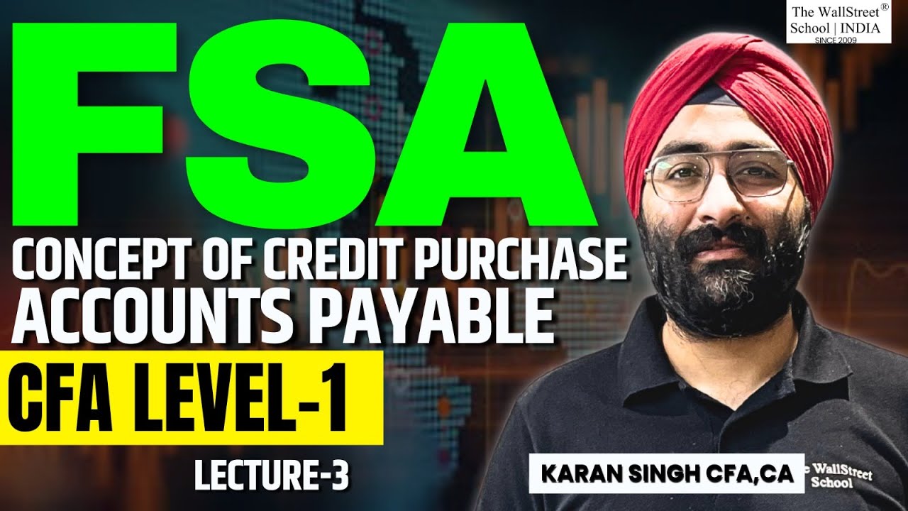 FINANCIAL STATEMENT ANALYSIS(FSA) BASICS | CFA LEVEL 1 | LEC-3 | CONCEPT OF CREDIT PURCHASE