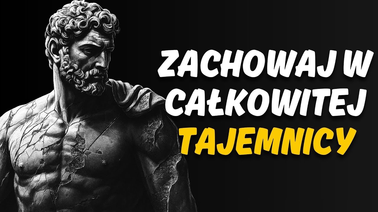 NIGDY nie omawiaj tych 11 TEMAT&Oacute;W i bądź jak STOIK | Stoicyzm