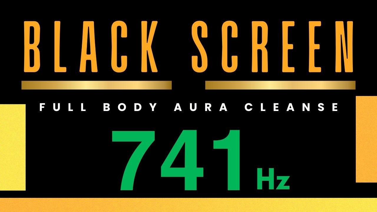 741Hz Full Body Aura Cleanse | Heal The Whole Body - Emotional, Physical, Mental & Spiritual Healing