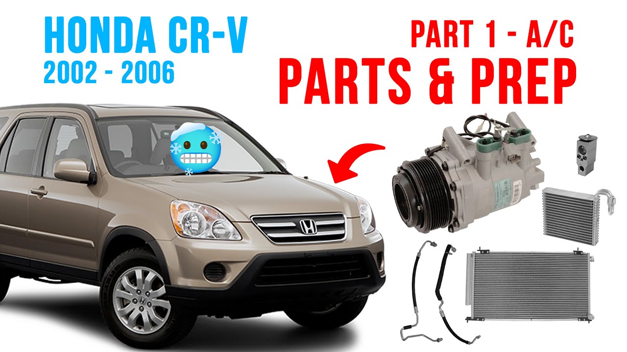 Полное обновление системы кондиционирования Honda CRV 2006 года, часть 1 &mdash; запчасти и подготовка