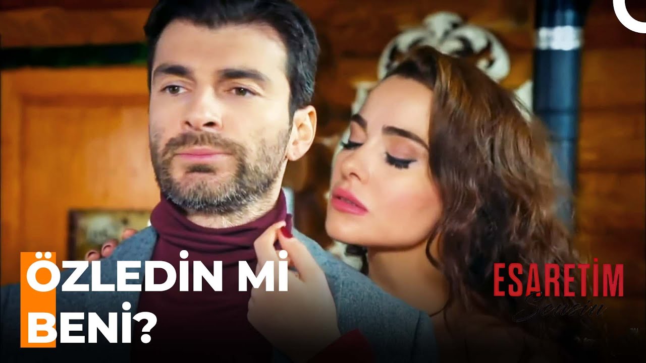 Eski Aşklar Bir Arada❤️ - Esaretim Sensin