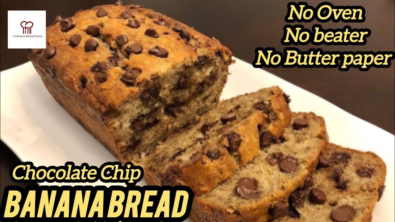 Chocolate Chip Banana Bread Without Oven Recipe By Cooking And Baking Passion 