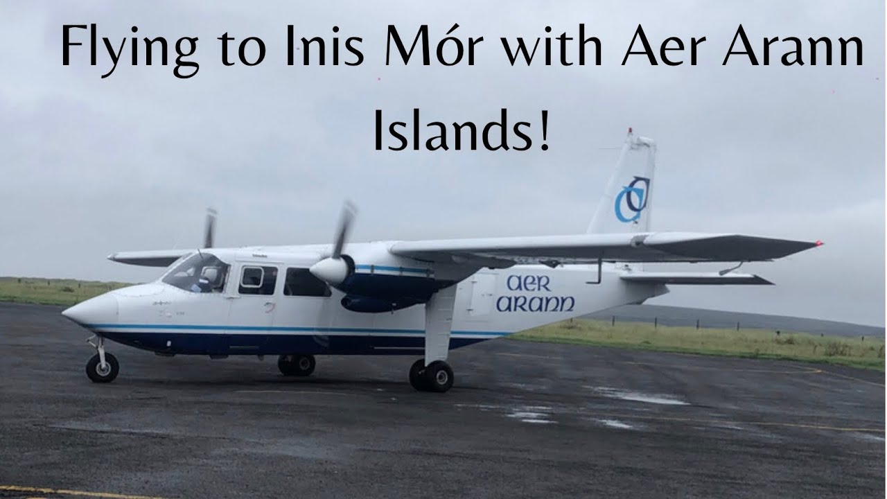 Flying to Inis Mór with Aer Arann Islands!