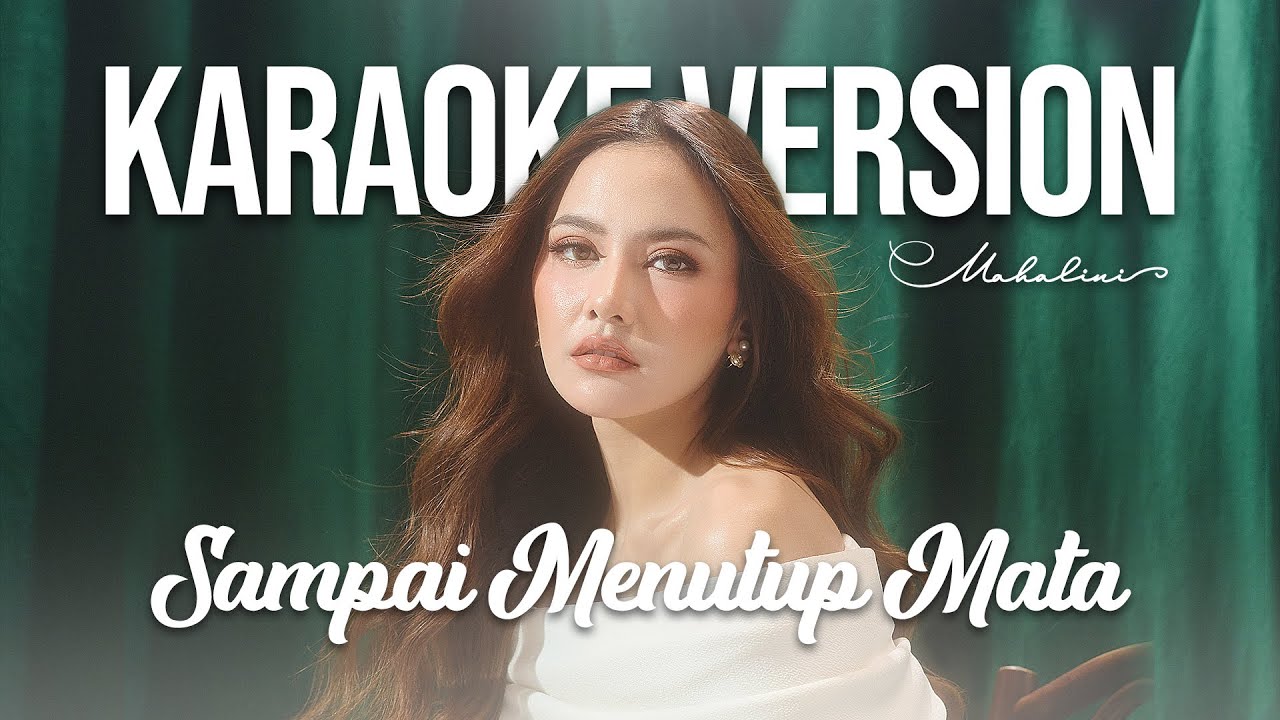 MAHALINI - SAMPAI MENUTUP MATA (KARAOKE VERSION + LYRIC VIDEO)