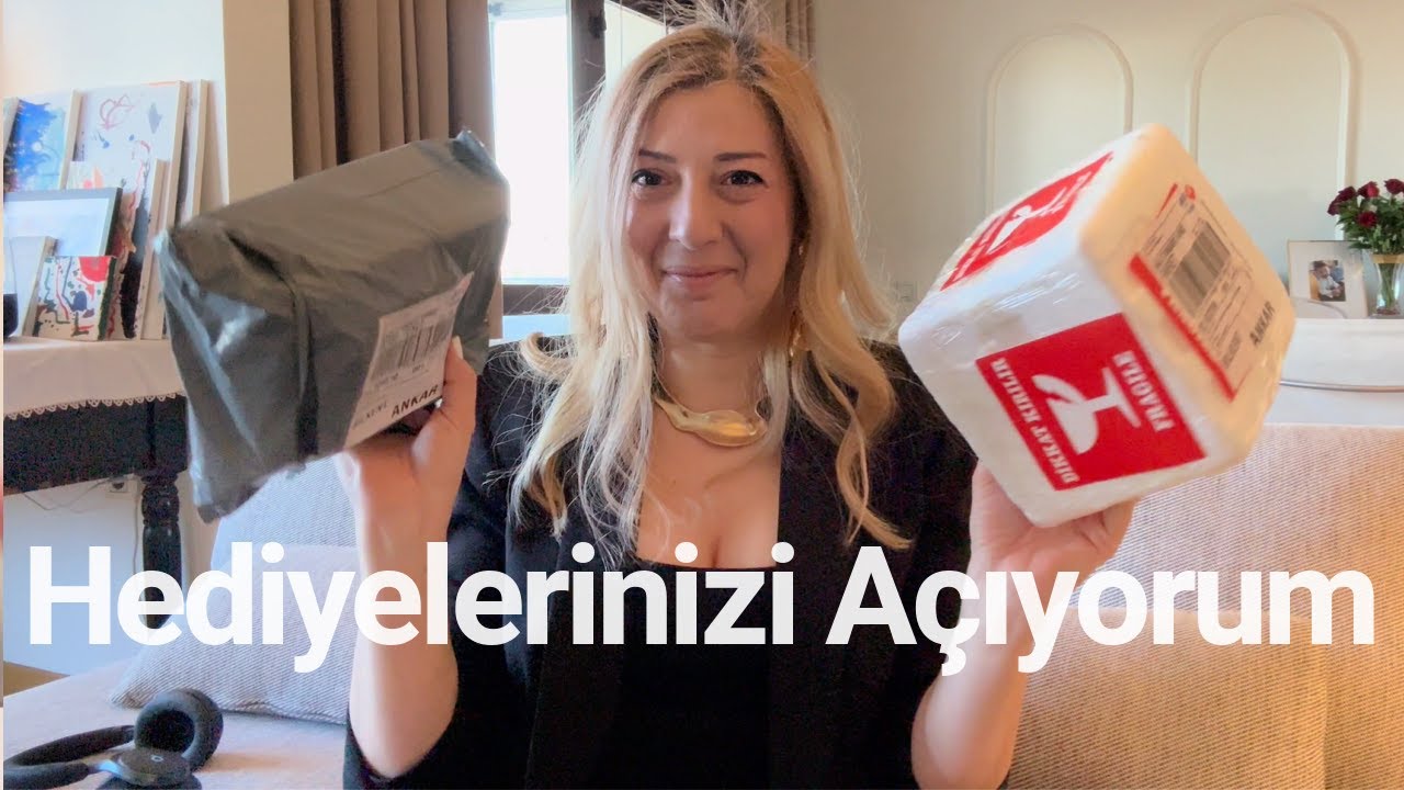 Sizden Gelen Hediyeleri Açıyorum - Merhaba Ben Sevgi - #reklam değil