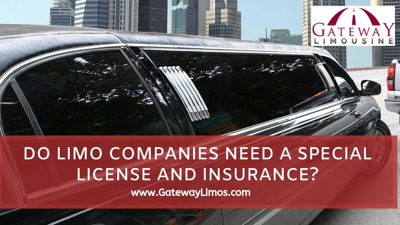Do Limo companies need a special license and insurance?