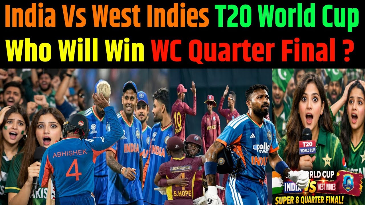 IND vs WI High Voltage QuarterFinal, Who Will Win ? India vs West Indies T20 World Cup Pak Reaction