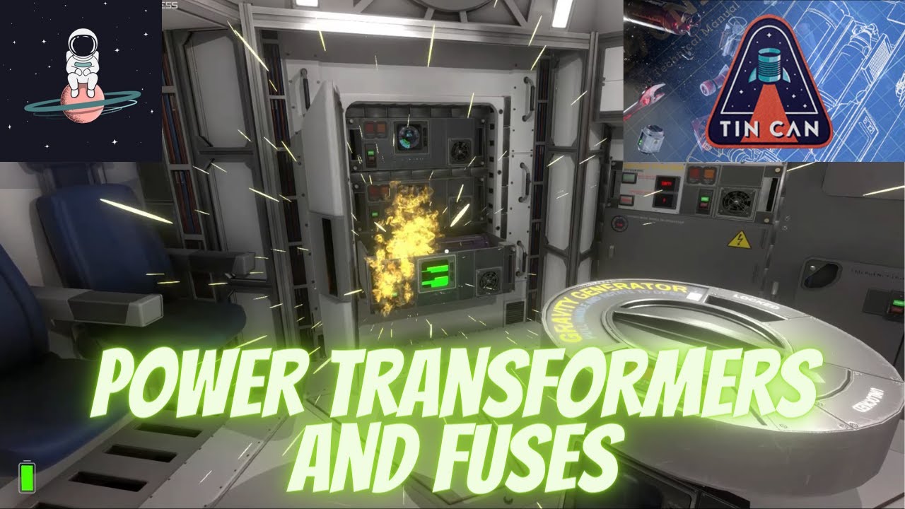 Tin Can Game: Power Transformers, Fuses - Tutorial Walkthrough Tips