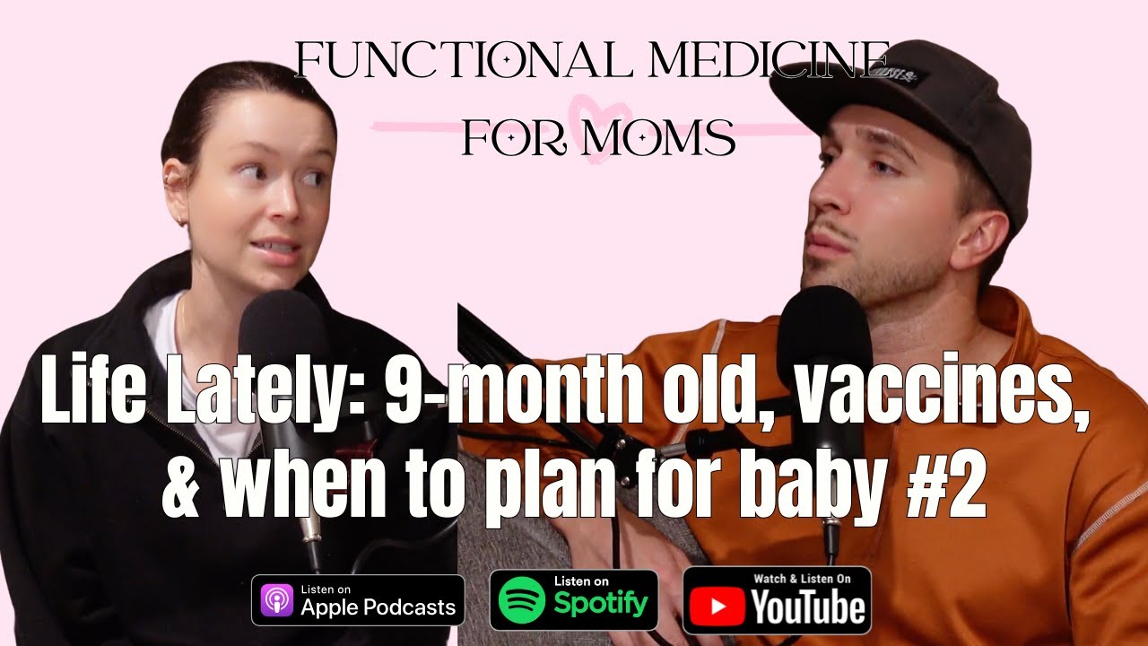 Life Lately: 9-Month Baby Milestones, Vaccines & When to Plan for Baby #2