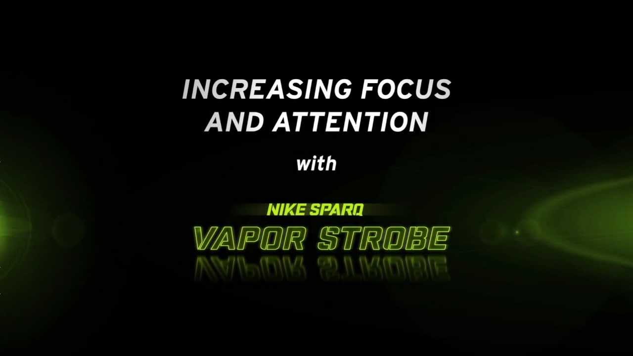 Increasing Focus & Attention with Nike SPARQ Vapor Strobe Eyewear - SEE SPORT BETTER