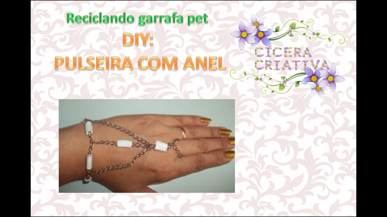 DIY: PULSEIRA DE GARRAFA PET COM ANEL