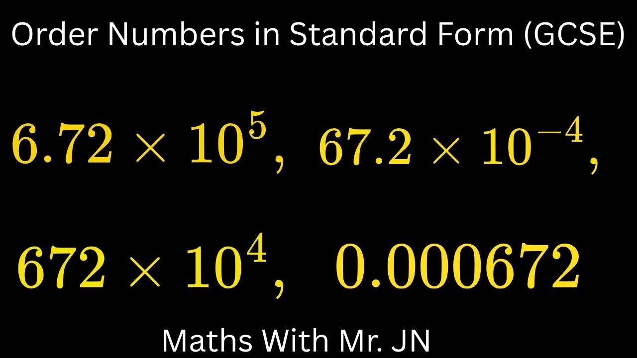 GCSE Higher Maths – Ordering Numbers in Standard Form