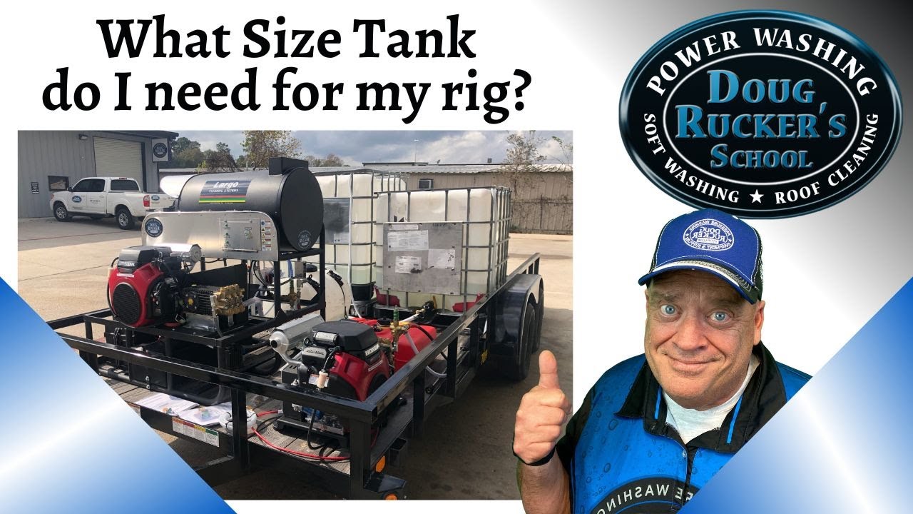 How to Determine Pressure Washing TANK SIZE from Doug Rucker