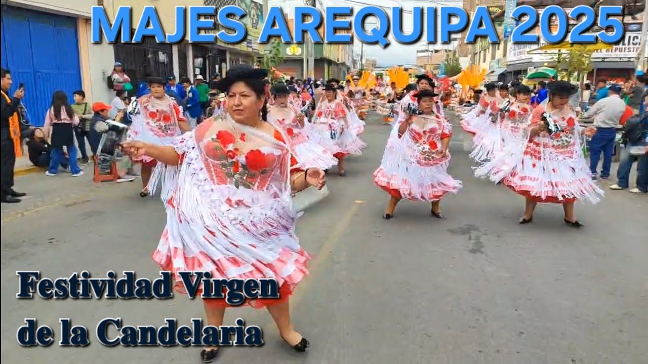 Gran Pasacalle Majes Pedregal Arequipa Perú 2026 𝐅𝐞𝐬𝐭𝐢𝐯𝐢𝐝𝐚𝐝 𝐕𝐢𝐫𝐠𝐞𝐧 𝐝𝐞 𝐥𝐚 𝐂𝐚𝐧𝐝𝐞𝐥𝐚𝐫𝐢𝐚