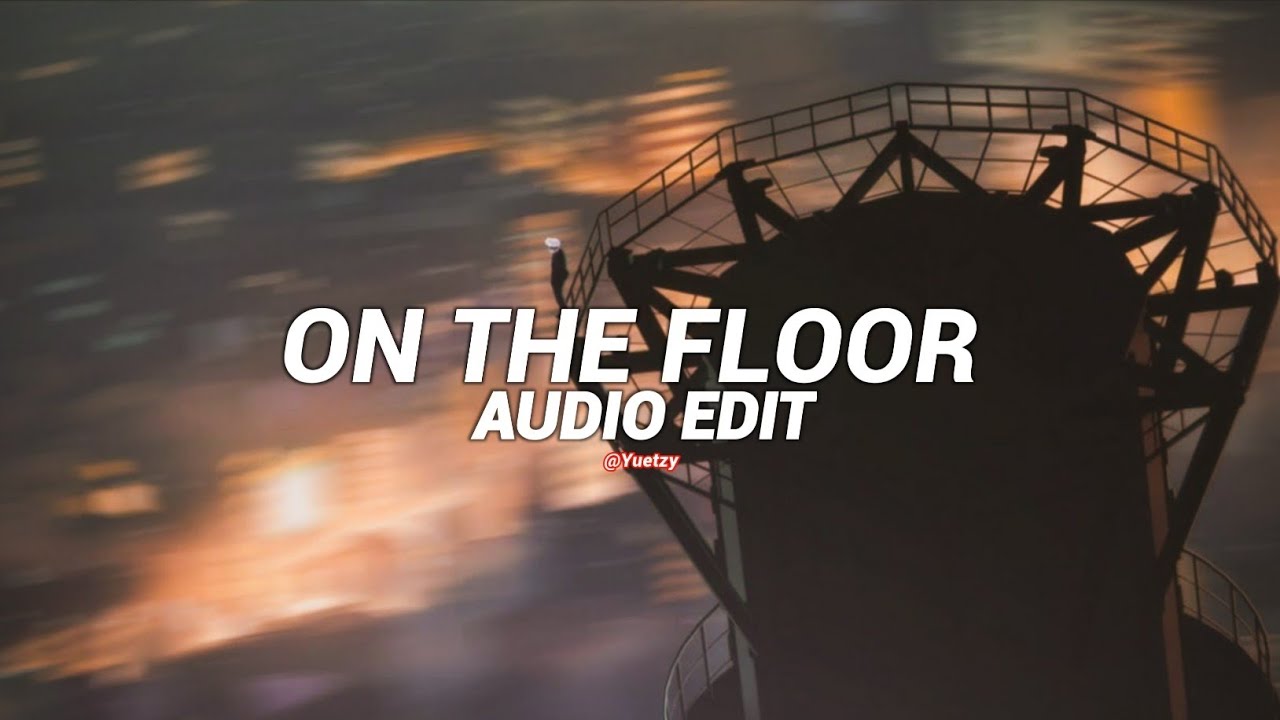 On The Floor - Jennifer Lopez ft. Pitbull [Edit Audio]