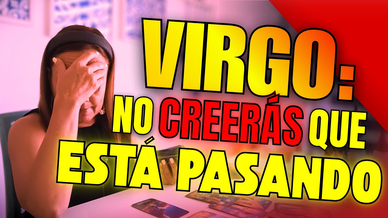 VIRGO: Vivirás UNA EXPERIENCIA de ENSUEÑO😶❗ Tu ECONOMÍA progresa ENORMEMENTE