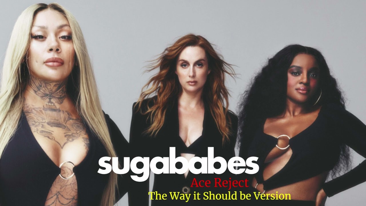 sugababes - mks - ace reject - the way it should be version - ai