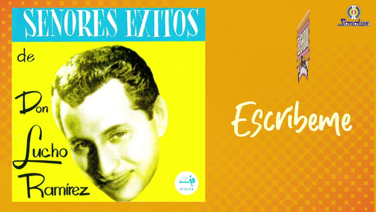 Escríbeme  – Lucho Ramírez | Bolero
