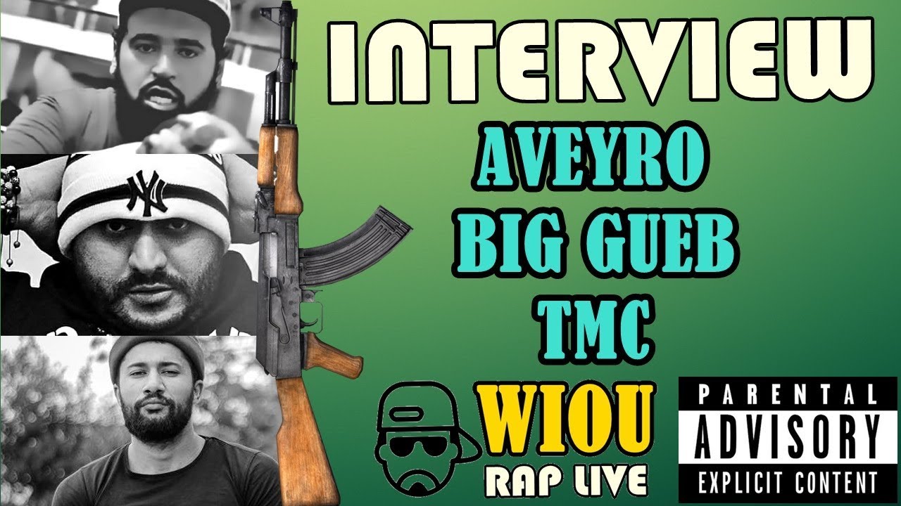 Episode 021 ✪ Interview -Aveyro-Big Gueb-TMC- ✪ (22-03-2018)