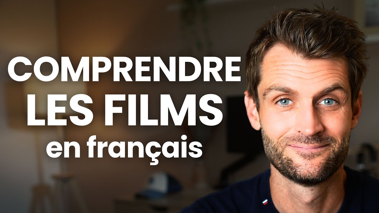 POURQUOI TU N’ARRIVES PAS À COMPRENDRE LES FILMS FRANÇAIS | Et comment t’entraîner intelligemment