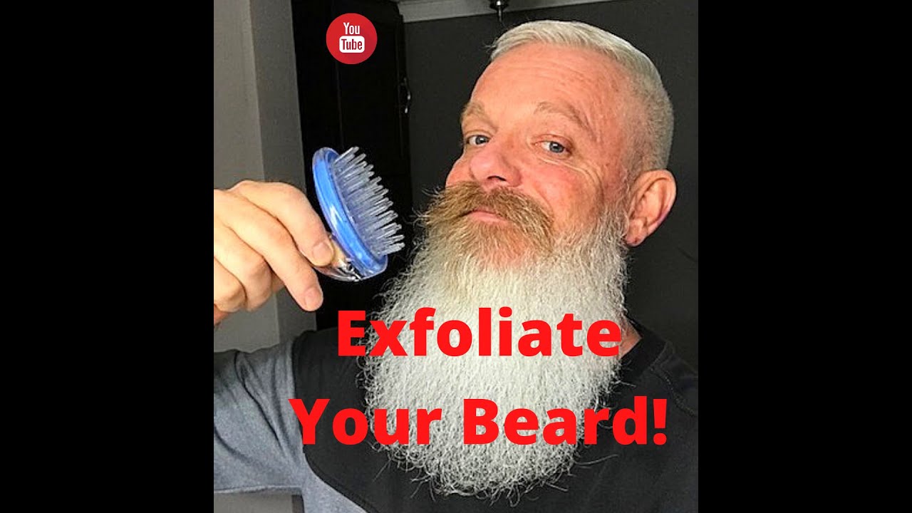 How to exfoliate your beard. Beard care tip: exfoliation of the beard.