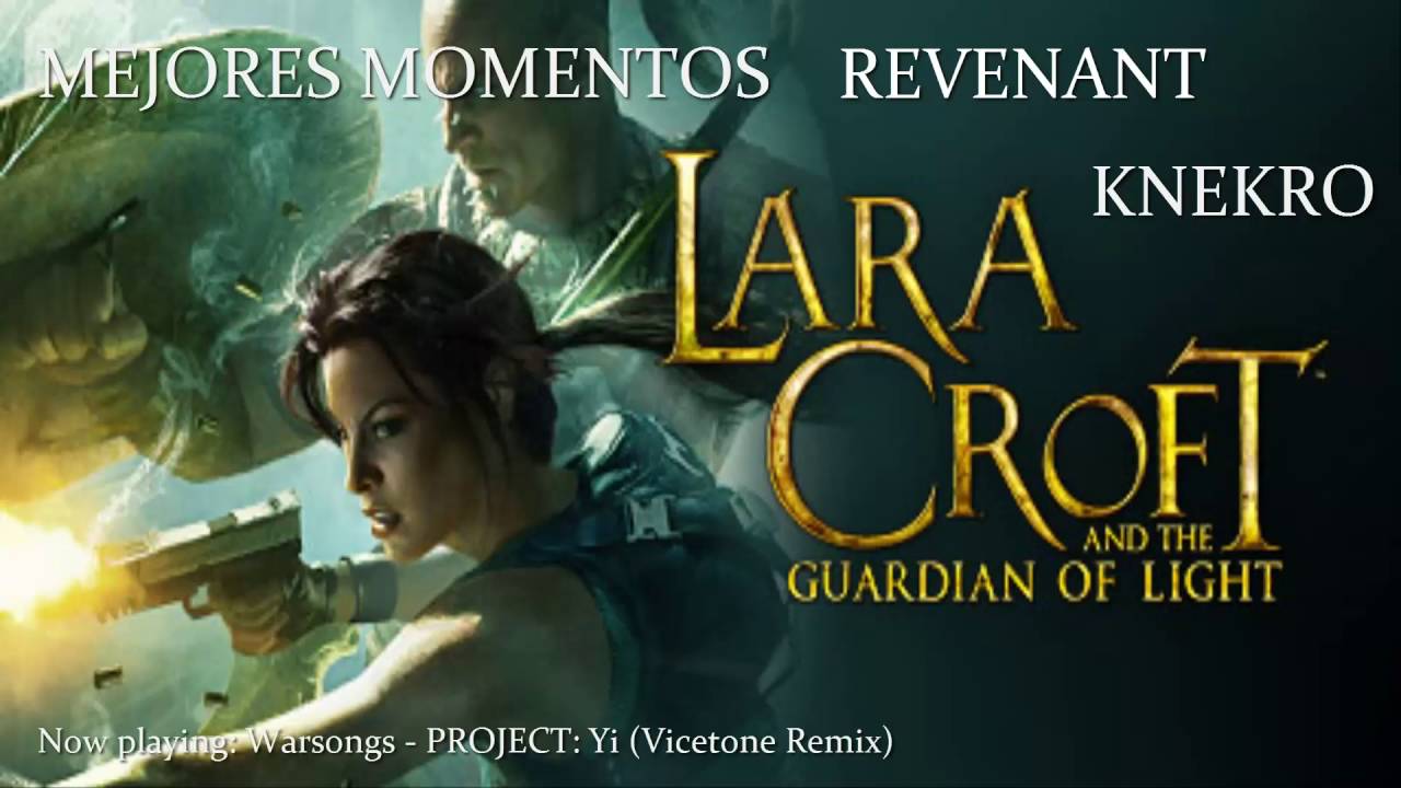 Mejores Momentos | KNekro y Revenant | Lara Croft y el Guardian de la luz (Cooperativo)