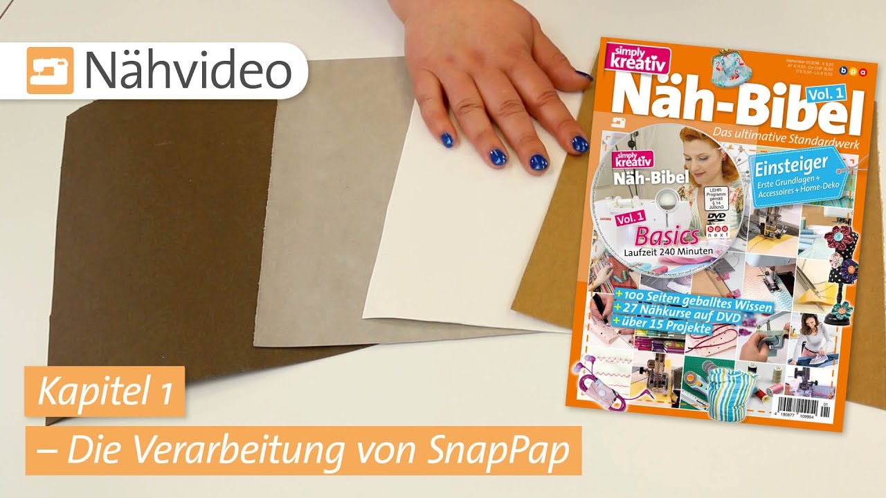 Nähvideo: Die Verarbeitung von SnapPap – Kapitel 1 (Näh-Bibel Vol. 1)