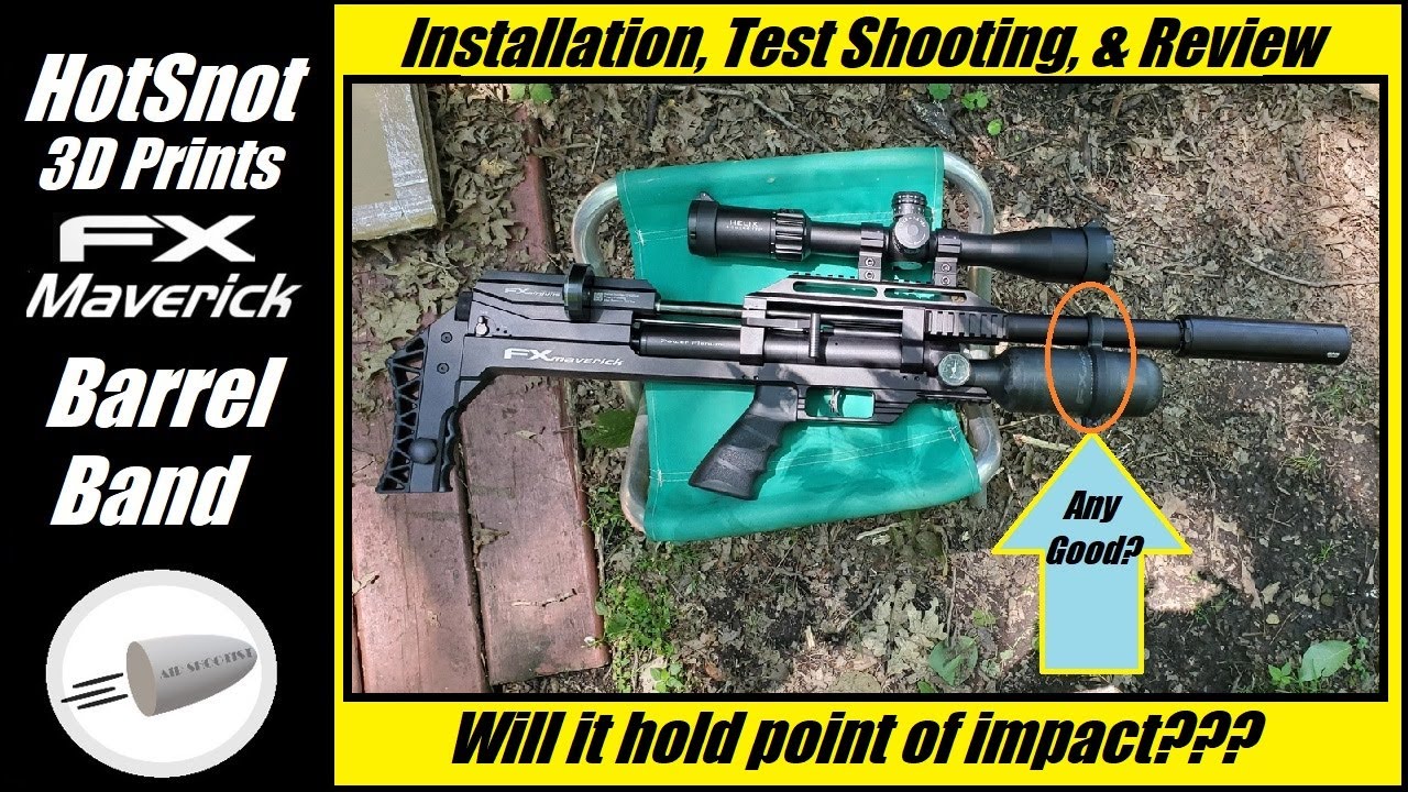 HotSnot 3D Prints Barrel Band Installation, Testing, & Review on an FX Maverick Compact .22 Airgun