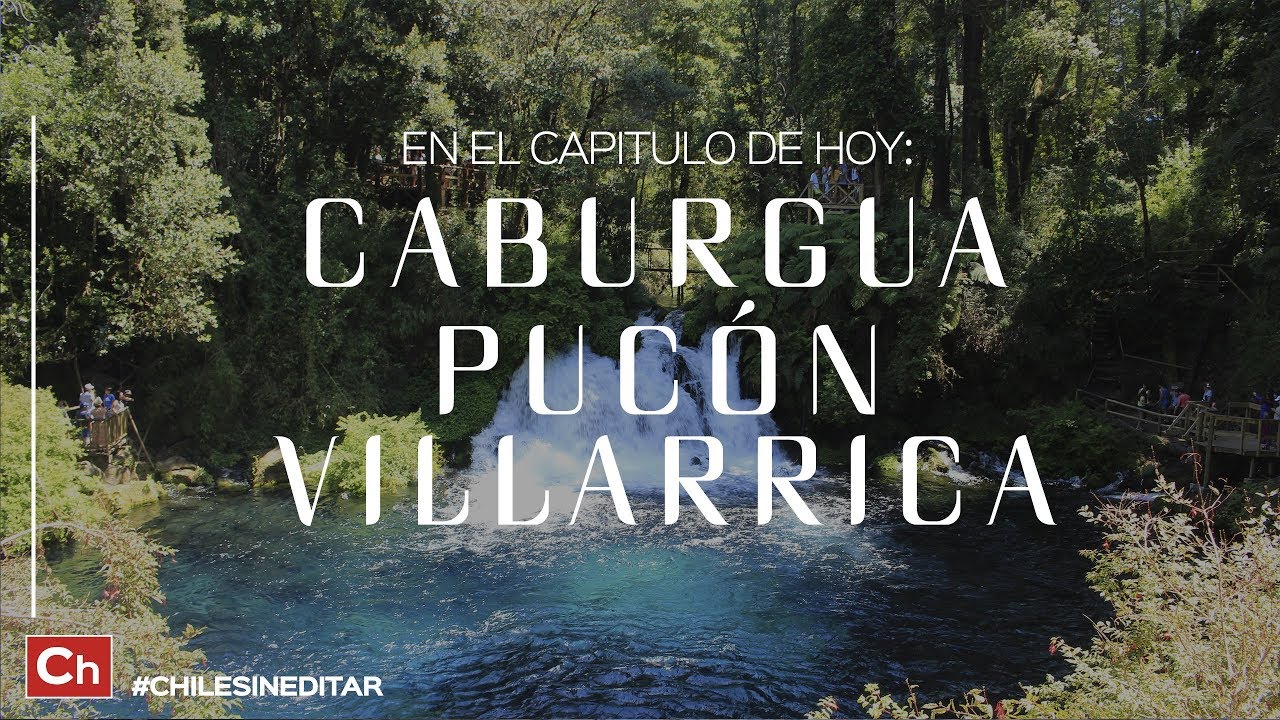 Puc&oacute;n, Caburgua y Villarrica