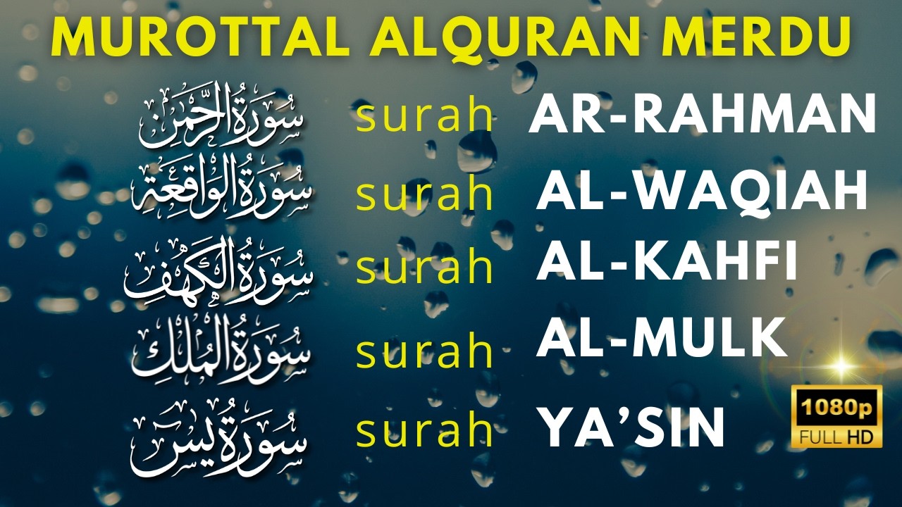QS AlQuran Merdu Pagi Hari | Surat Al Waqiah, Al Kahfi, Ar Rahman,Yasin, Al Mulk, Buat Hati tenang