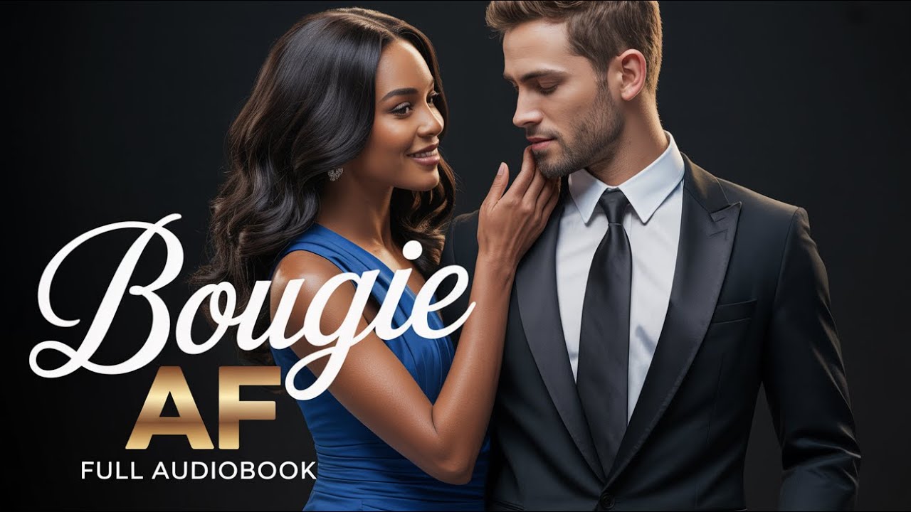 Bougie AF | A BWWM Romance Audiobook #bwwmromance #audiblefree #romance