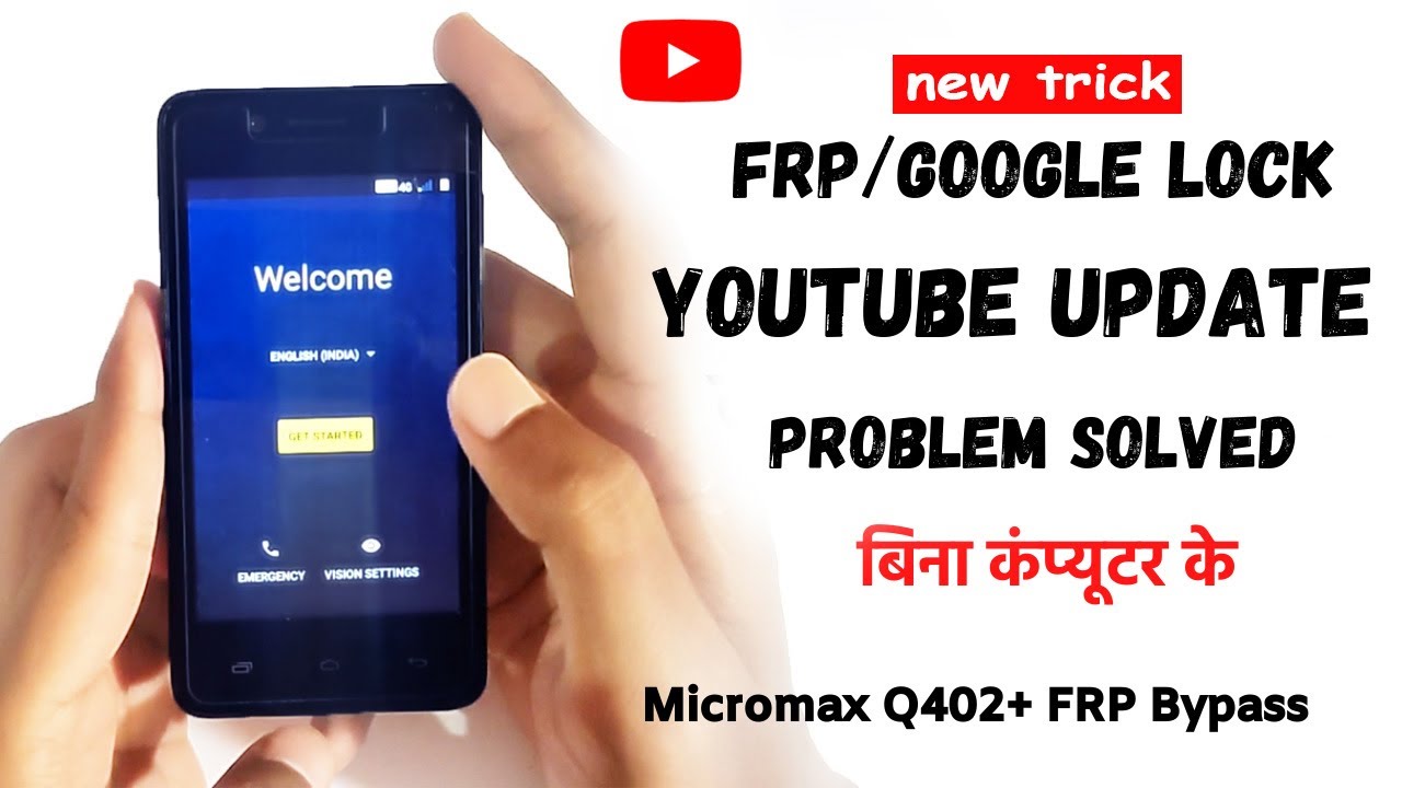 New Trick, Micromax Q402+ frp unlock, youtube update problem, bypass google account, Hard reset