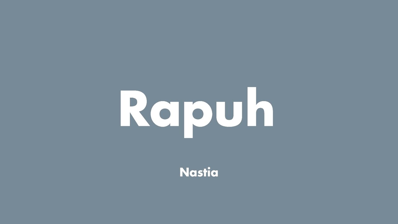 Nastia - Rapuh | (Video Lirik)