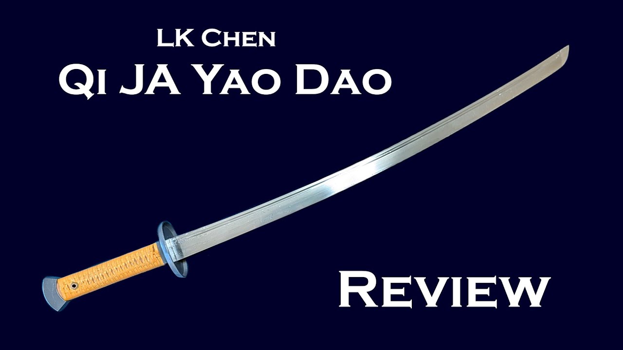 LK Chen Qi JA Yao Dao Sword Review