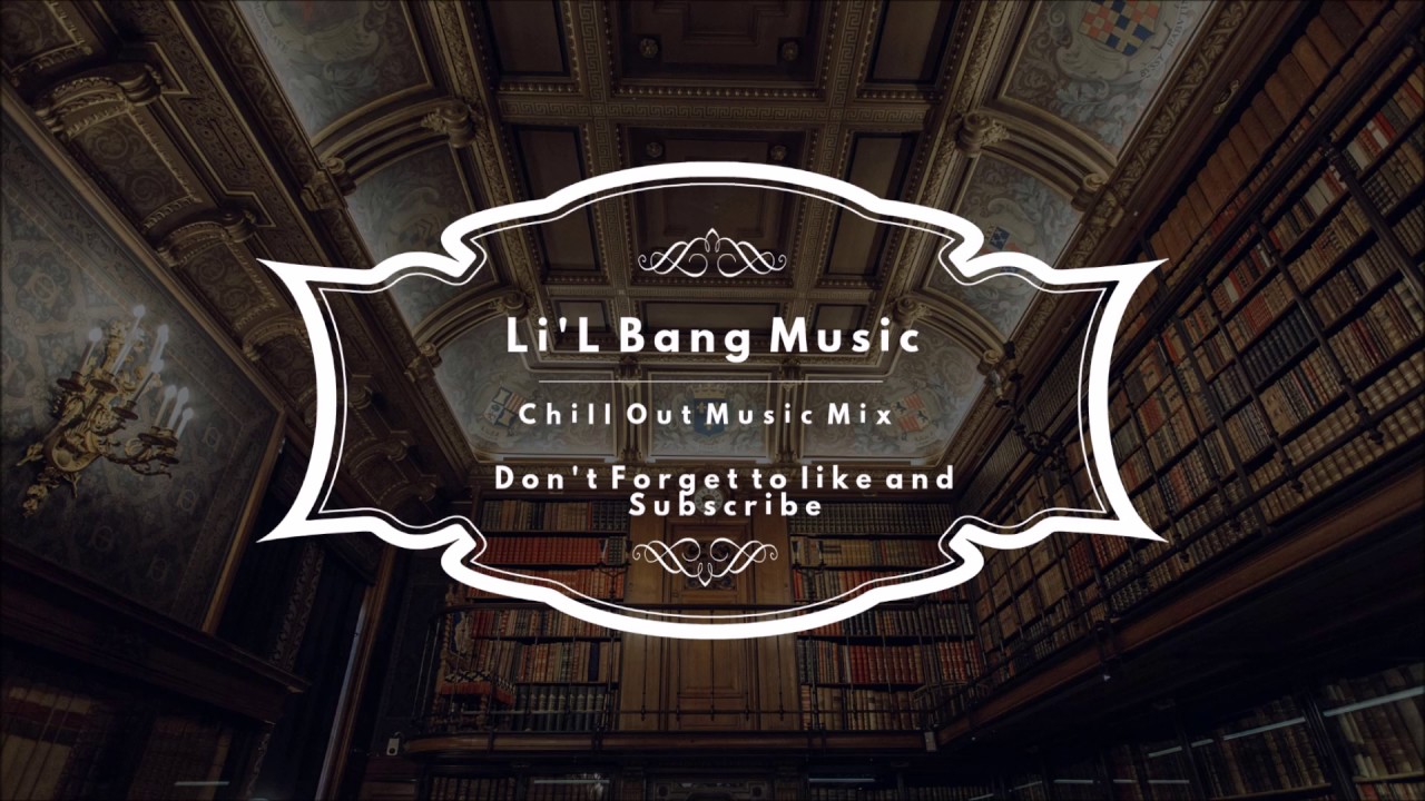 Chill Out Music Mix | Best Of Chill & Trap & RnB |  #LBARMY #2017