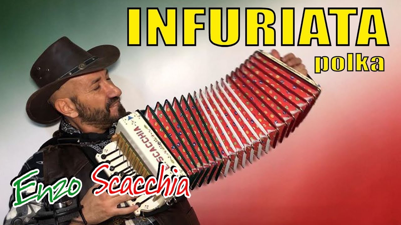 INFURIATA (polka - versione originale del 1988) ENZO SCACCHIA CAMPIONE DEL MONDO DI ORGANETTO