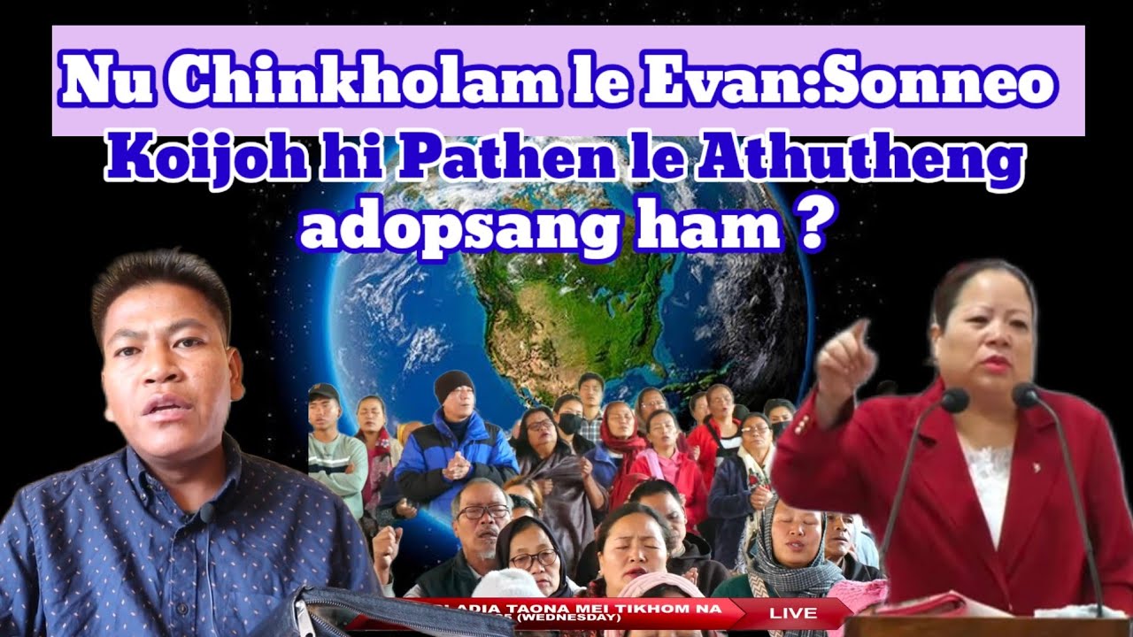 Chinkholam thuhil le Evan: Sonneo thuhil | koijoh Pathenthua pansa ham ??