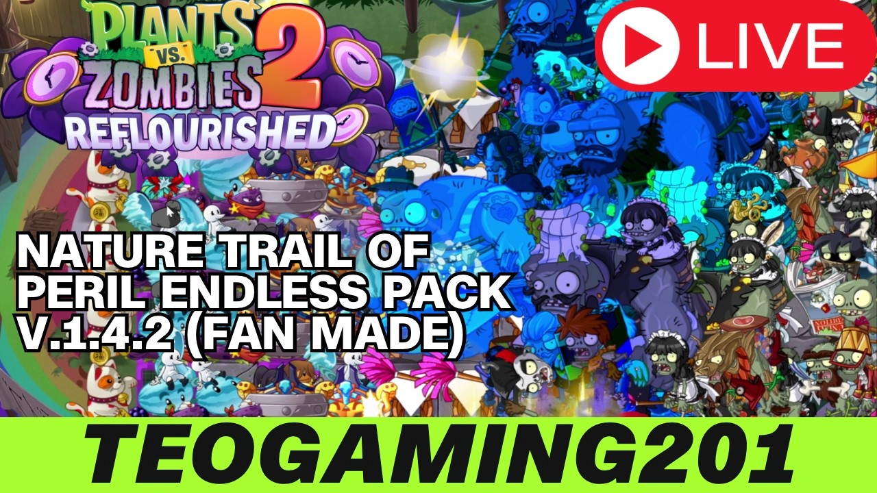 LIVESTREAM INDONESIA | PvZ 2 Reflourished | Nature Trail of Peril v.1.4.2 (Custom Made by Me)
