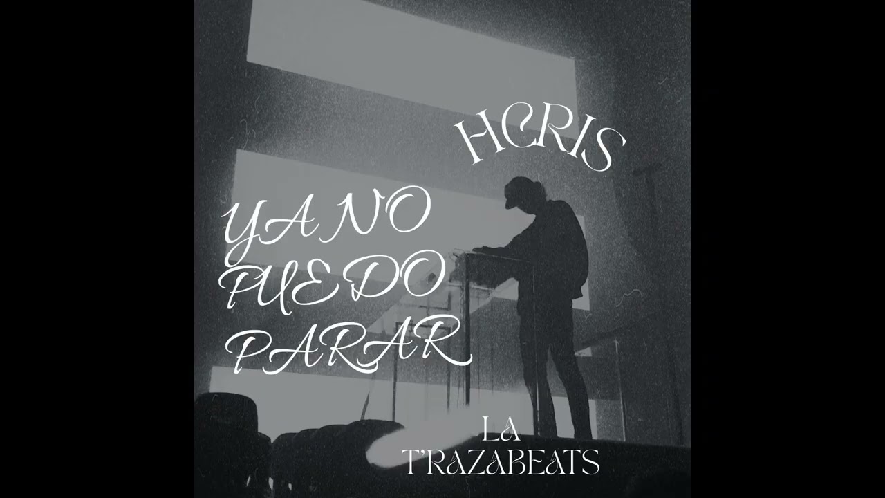 YA NO PUEDO PARAR - H CRIS