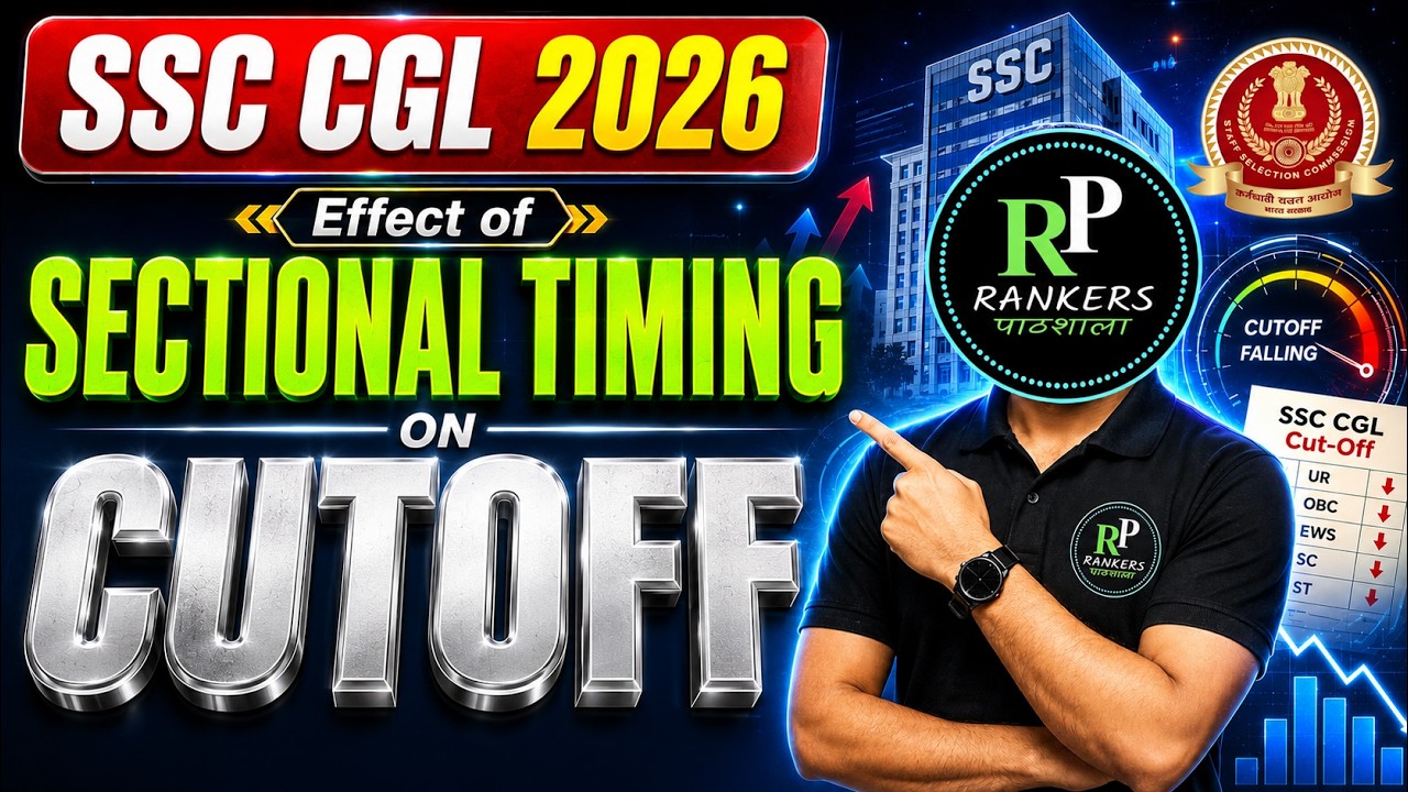 SSC CGL 2026: How much will the cutoff drop after SECTIONAL TIMING? | RANKERS PATHSHALA