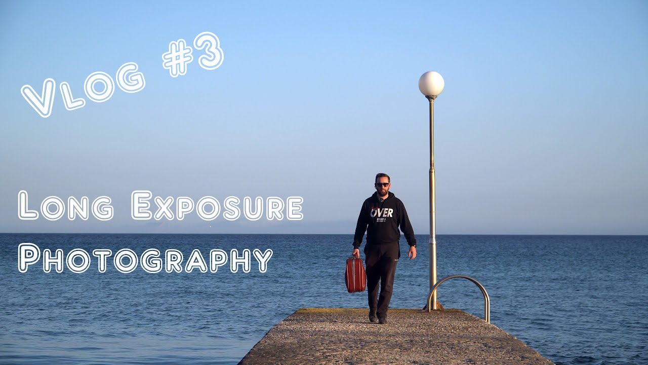 Vlog #3 | One Step Before Freedom |  Long Exposure Photography +tips  (Greek)