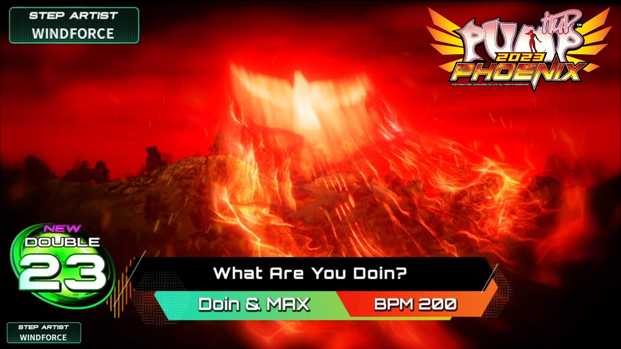 [PUMP IT UP PHOENIX] What Are You Doin?(와라유도인?) D23 (Phoenix Modified ver.)