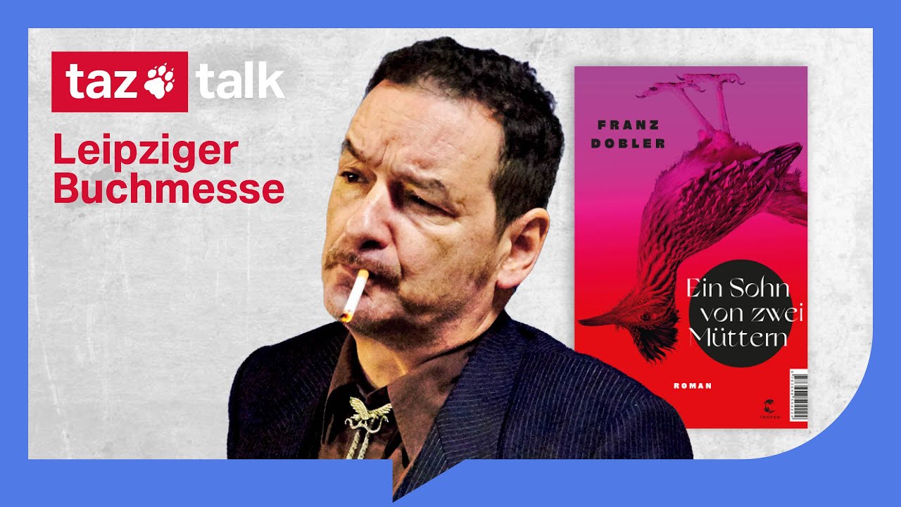 Franz Dobler: Ein Sohn von zwei M&uuml;ttern &ndash; taz Talk meets Buchmesse Leipzig