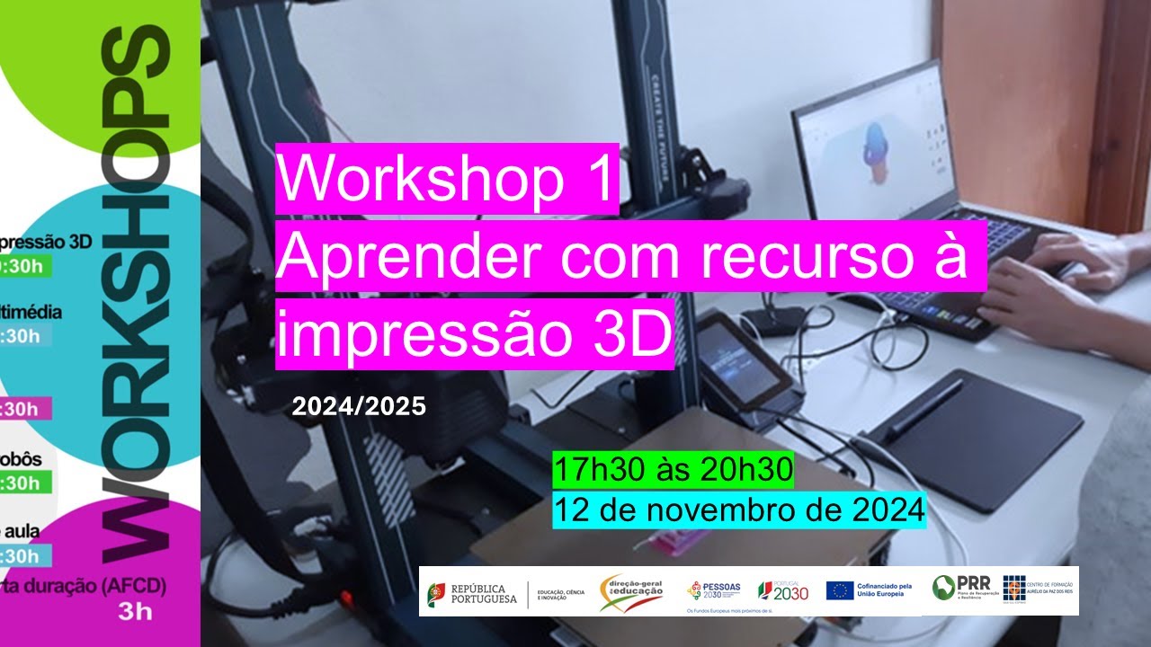 Gravação - Workshop 1: Aprender com recurso à impressão 3D (2024/2025)