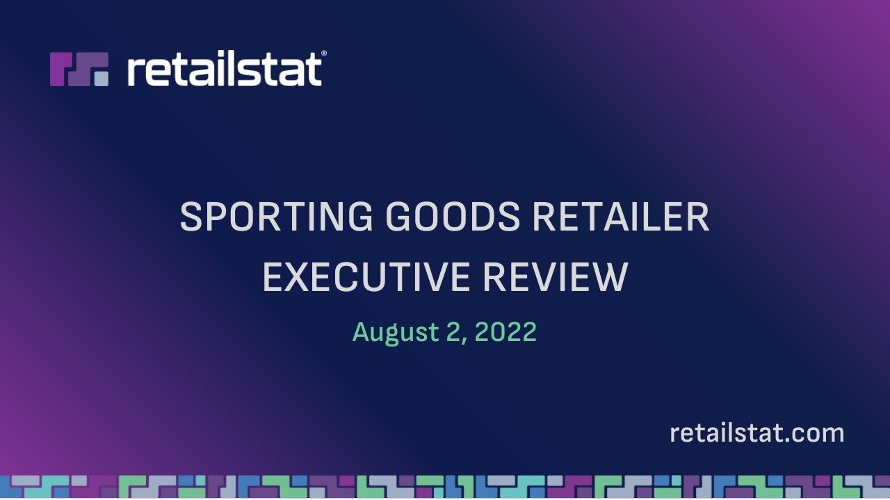 RetailStat Sporting Goods Retailer Executive Review: Warning Signs & Debt Metrics - August 2022