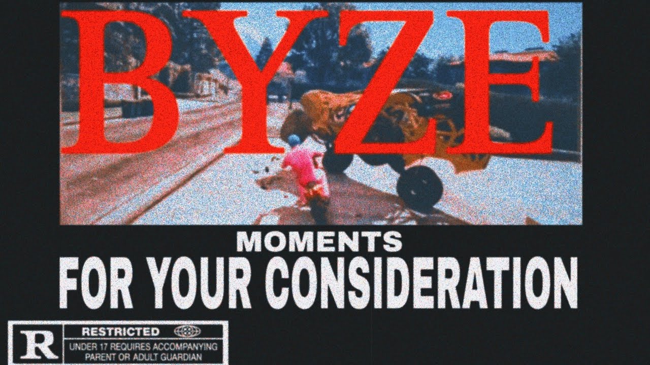 byze moments for your consideration