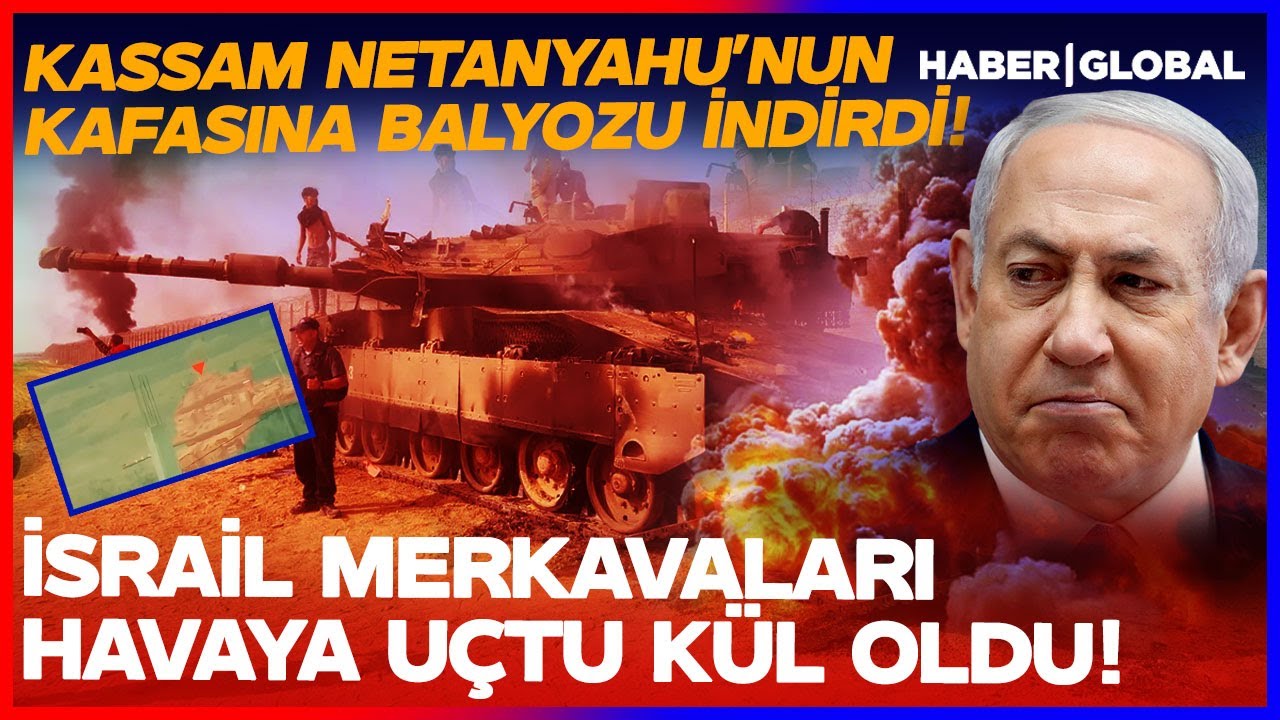 YANIYORLAR! NETANYAHU'NUN TANKLARI ZIRHLI ARAÇLARI KÜL OLDU EL-KASSAM ACIMADI!