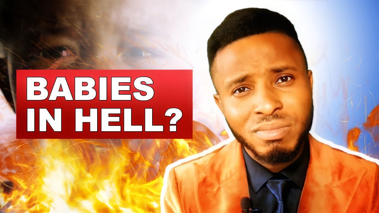Do babies and mentally deranged go to hell when they die?